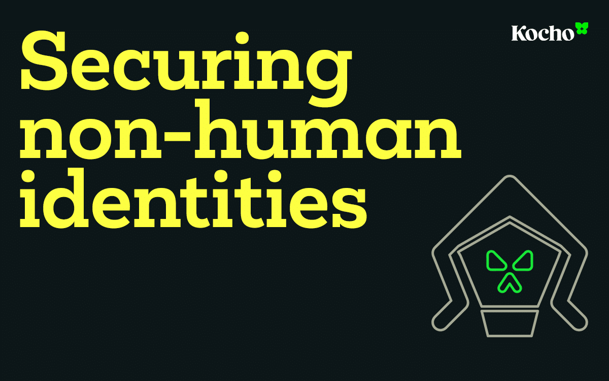 securing non-human identities